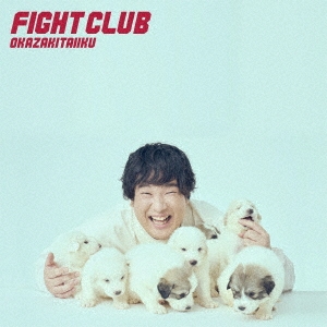 FIGHT CLUB ［CD+Blu-ray Disc］＜初回生産限定盤＞