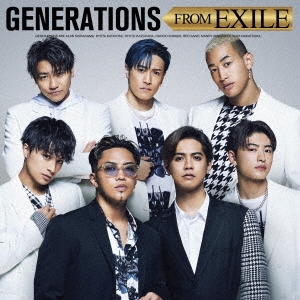 GENERATIONS from EXILE TRIBE/GENERATIONS FROM EXILE[RZCD-77489]