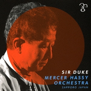 Mercer Hassy Orchestra/SIR DUKE[MHR1]