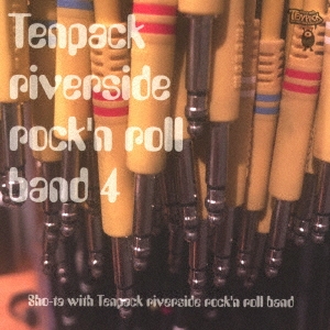 Sho-ta with Tenpack riverside rock'n roll band/Tenpack riverside rock'n roll band 4[TENP-0006]
