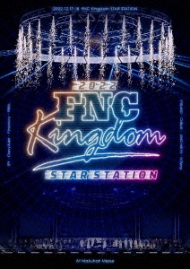 2022 FNC KINGDOM -STAR STATION- ［3DVD+フォトブック］＜完全生産限定盤＞