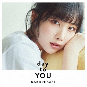 day to YOU ［CD+Blu-ray Disc］＜初回限定盤＞