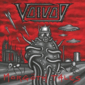 Voivod/モルゴス・テイルズ