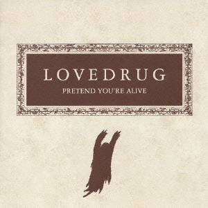 プリテンド・ユーアー・アライヴ＜通常価格盤＞