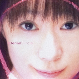 Eternal Circle  ［CD+DVD］