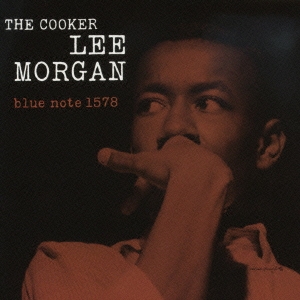 Lee Morgan/ザ・クッカー