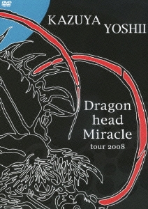 Dragon head Miracle tour 2008