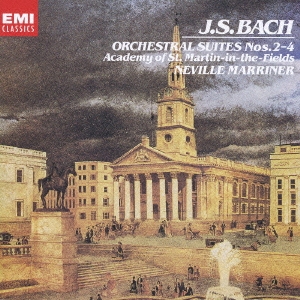 J.S.バッハ:管弦楽組曲 第2番、第3番&第4番