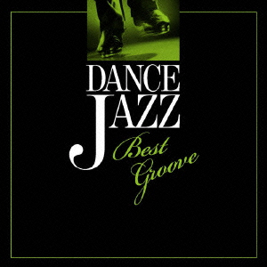 Dance Jazz-Best Groove-