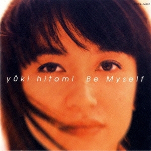 又紀仁美/Be Myself