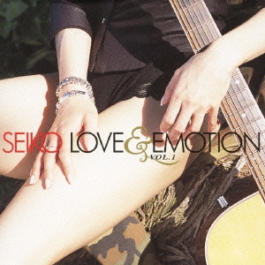 松田聖子/LOVE & EMOTION VOL.1＜初回生産限定盤＞