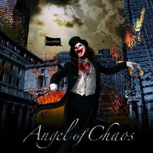 Angel of Chaos ［CD+DVD］＜初回限定盤＞