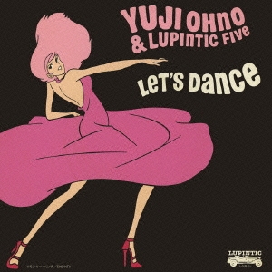 Yuji Ohno &Lupintic Five/LET'S DANCE[VPCG-84912]