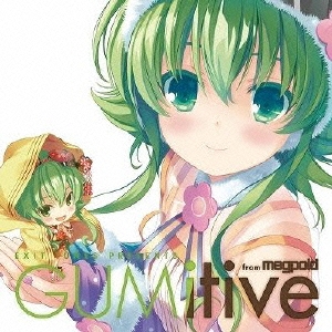 EXIT TUNES PRESENTS GUMitive from Megpoid (Vocaloid)