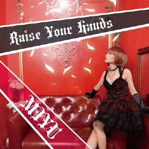 Raise your hands＜数量限定盤＞