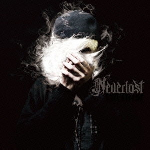 Neverlost ［CD+DVD］