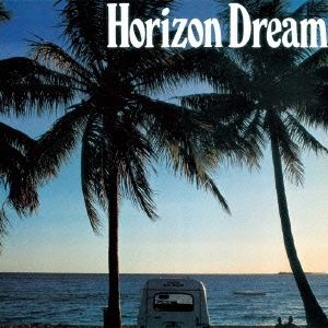 /HORIZON DREAM[UPCY-6725]