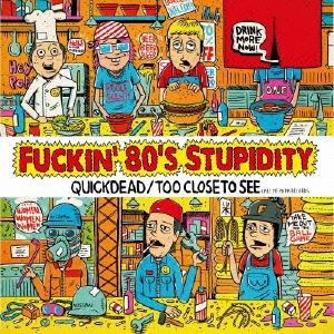 Fuckin' 80's Stupidity＜限定プレス盤＞