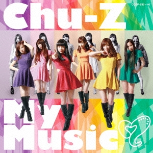 Chu-Z My Music (Type-A) ［CD+DVD］