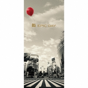 B'z/EPIC DAY ［CD+DVD］＜初回限定盤＞
