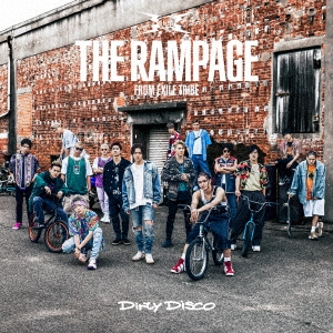 THE RAMPAGE from EXILE TRIBE/Dirty Disco[RZCD-86369]