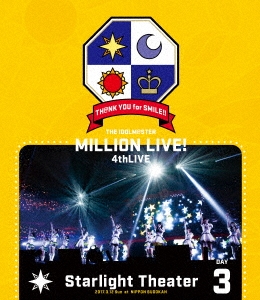 THE IDOLM@STER MILLION LIVE! 4thLIVE TH@NK YOU for SMILE!! LIVE Blu-ray Starlight Theater DAY3