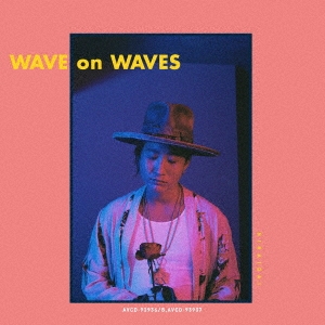 WAVE on WAVES ［CD+DVD］