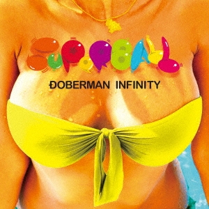 DOBERMAN INFINITY/SUPER BALL̾ס[XNLD-10017]