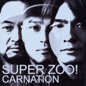 SUPER ZOO! ［CCCD+DVD］＜初回限定盤＞