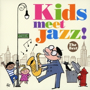Kids meet Jazz! -The Best-