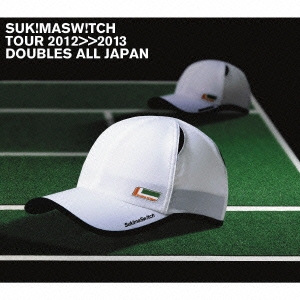スキマスイッチ TOUR 2012＞＞2013 "DOUBLES ALL JAPAN" ［2Blu-spec CD2+CD］＜初回生産限定盤＞