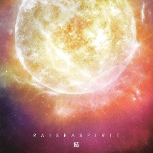 Raise a Spirit-結-