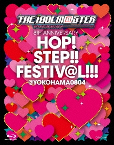 THE IDOLM@STER 8th ANNIVERSARY HOP!STEP!!FESTIV@L!!!@YOKOHAMA0804