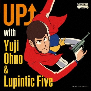 UP↑ with Yuji Ohno & Lupintic Five