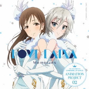LOVE LAIKA/THE IDOLM@STER CINDERELLA GIRLS ANIMATION PROJECT 02 Memories[COCC-17022]