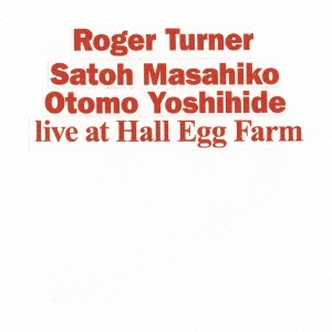 Roger Turner/Live at Hall Egg Farm[DMS-164]