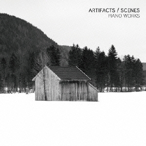 Artifacts/Scenes - Piano Works