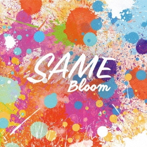 SAME/Bloom[RCTR-1048]