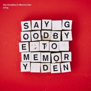 DYGL/Say Goodbye to Memory Den[HEC-004]
