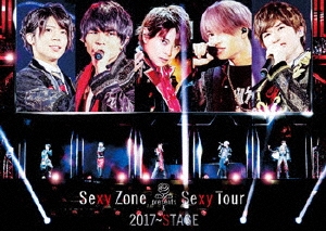 Sexy Zone presents Sexy Tour 2017～STAGE＜通常盤＞