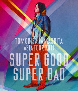 山下智久/TOMOHISA YAMASHITA ASIA TOUR 2011 SUPER GOOD SUPER BAD