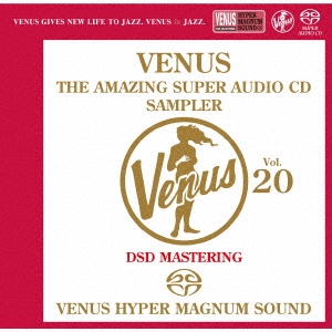 ヴィーナス・アメイジングSACD スーパー・サンプラー Vol.20