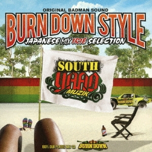 BURN DOWN STYLE JAPANESE MIX -IRIE SELECTION- 100% Dub Plates Mix CD