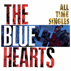 THE BLUE HEARTS/オールタイム・シングルス
