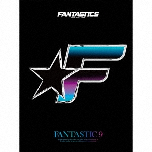 FANTASTIC 9 ［CD+2Blu-ray Disc］＜初回生産限定盤＞