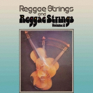 The Reggae Strings/쥲ȥ󥰥/VOL.2[CDSOL-70893]