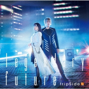 fripSide/legendary future CD+DVDϡס[GNCA-0616]
