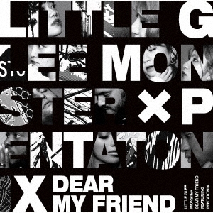 Dear My Friend feat. Pentatonix ［CD+DVD］＜初回生産限定盤＞