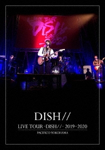 Blu-ray LIVE TOUR-DISH//-2019～2020 初回限定盤