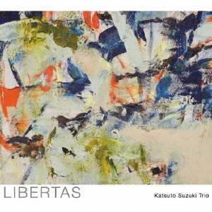 Katsuto Suzuki Trio/LIBERTAS[BELL-001]
